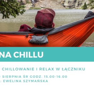 Godzina chillu – czas na relax